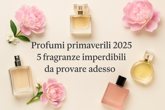 Profumi primaverili 2025: le 5 fragranze imperdibili da provare adesso