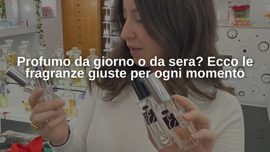 Profumo da giorno o da sera? Ecco le fragranze giuste per ogni momento