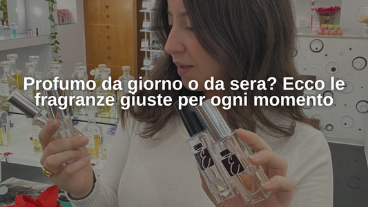 Profumo da giorno o da sera? Ecco le fragranze giuste per ogni momento